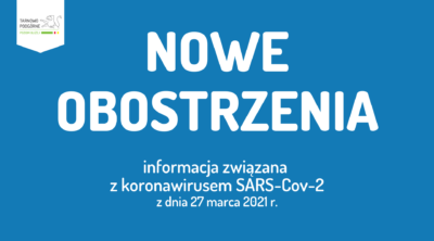 napis nowe obostrzenia informacja z 27 marca 2021