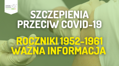 szczepienia przeciw covid19 roczniki 1952-1961 ważna informacja