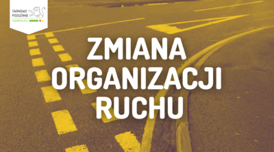Baner informujący o zmianie organizacji ruchu.