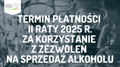 Baner informujący o płatności za podatek za korzystanie z zezwoleń na sprzedaż alkoholu.