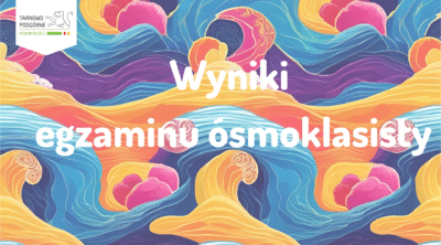 grafika kolorowe esy floresy z białym napisem wyniki egzaminu ósmoklasisty